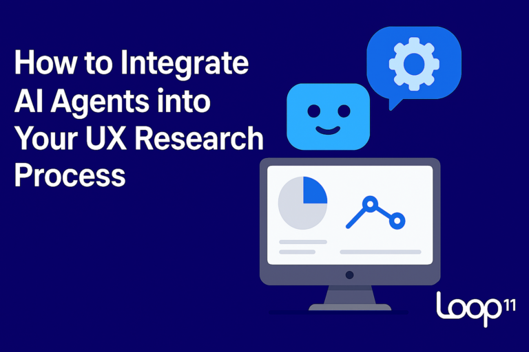 How to Integrate AI Agents into Your UX Research Process – Loop11
